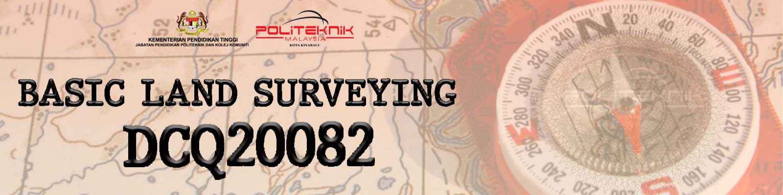 DCQ20082 - BASIC LAND SURVEYING SESI 1:2024/2025