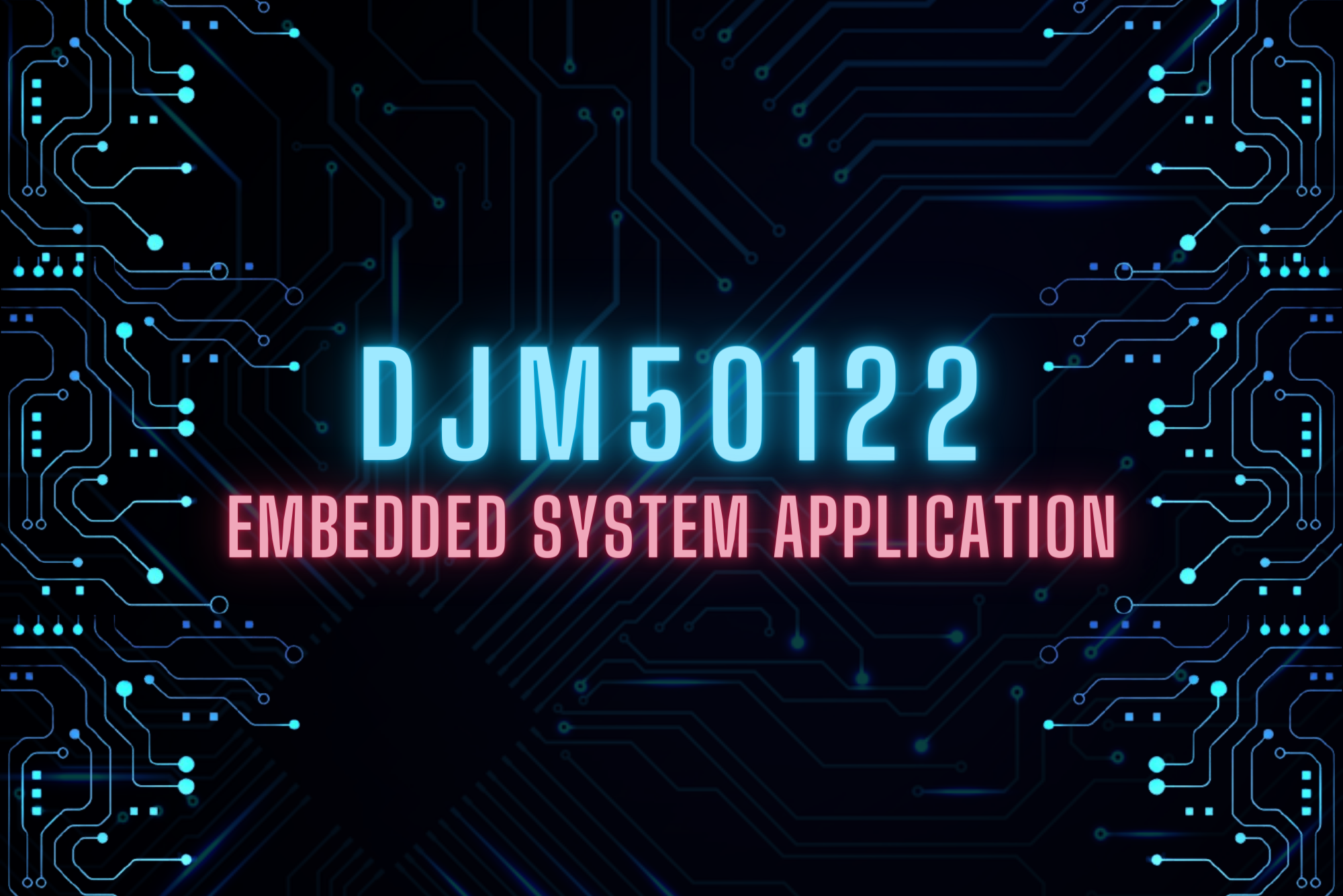 DJM50122 - EMBEDDED SYSTEM APPLICATION SESI I : 2024/2025